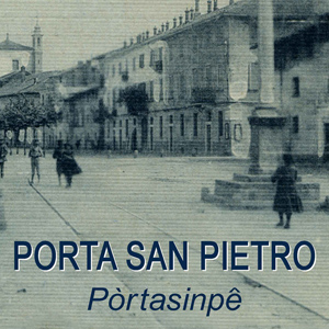 Pòrtasinpê - Porta San Pietro