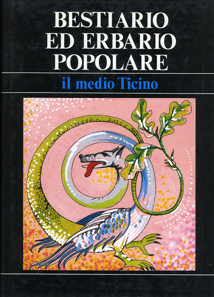 Bestiario ed erbario popolare Il Medio Ticino