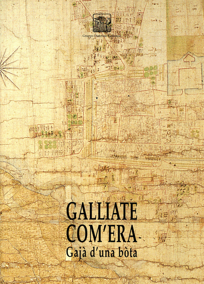 Galliate com'era - Gajà d'una bòta