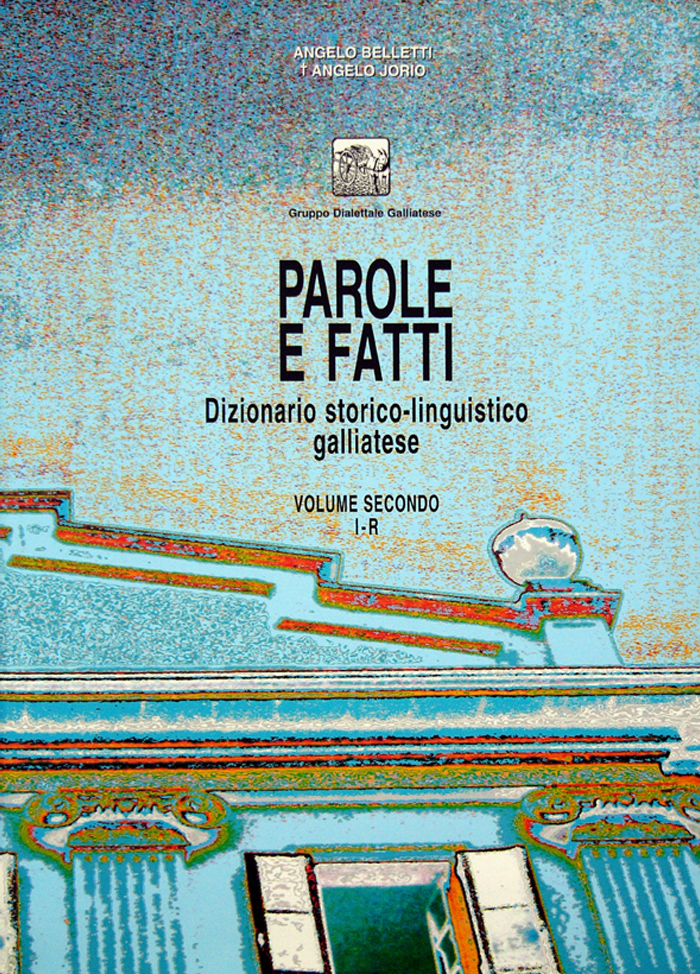 Parole e fatti. Volume secondo I-R